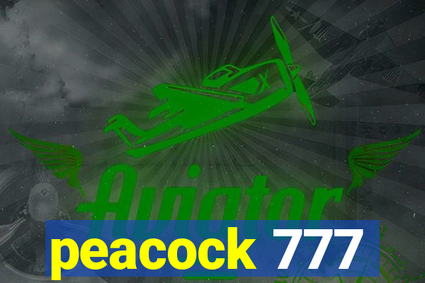 peacock 777